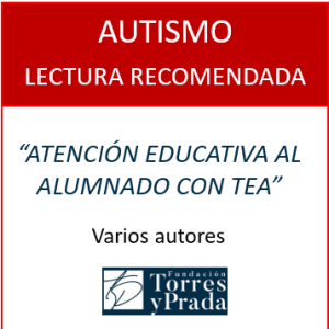 Atención educativa a alumnos con trastorno del espectro autista