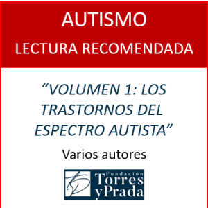 Volumen 1: Los trastornos del espectro autista