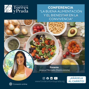 Conferencia: “La buena alimentación y el bienestar en la convivencia”