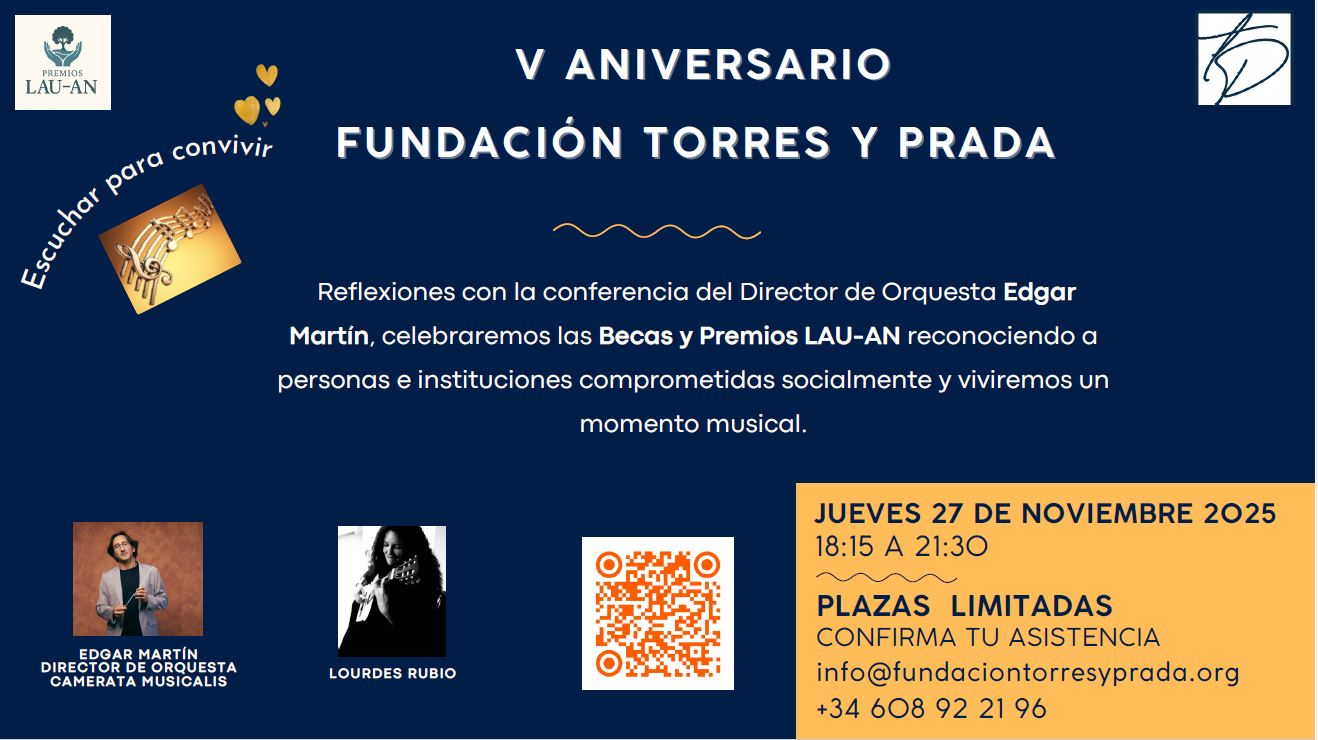 En este momento estás viendo V Aniversario Fundación Torres y Prada “Escuchar para convivir”